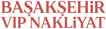 Başakşehir Vip Nakliyat